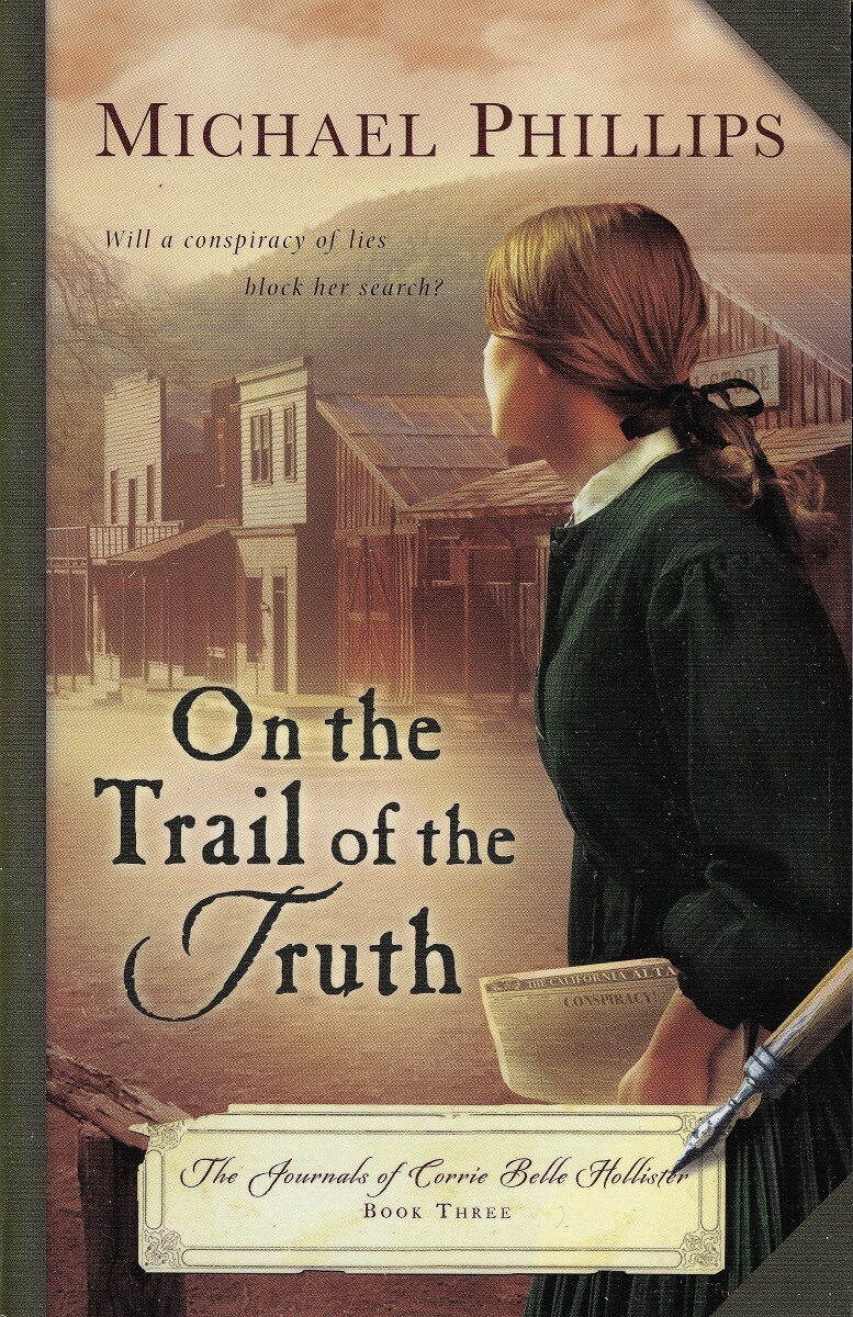 On the Trail of the Truth by Michael Phillips