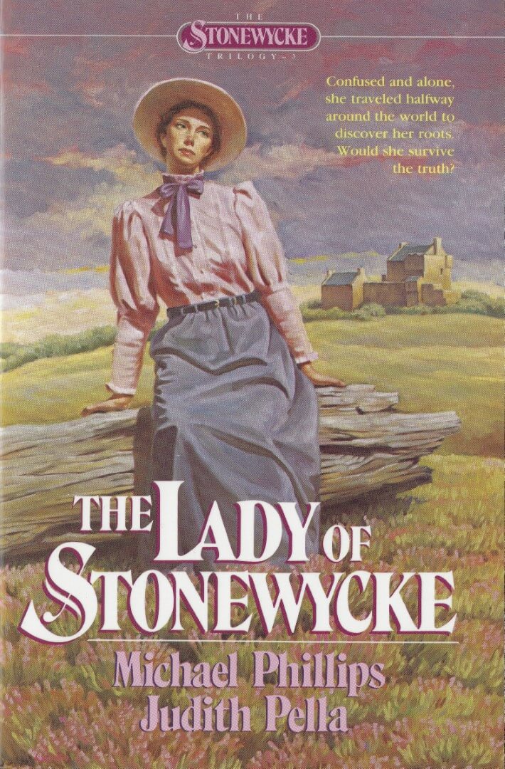 The Lady of Stonewycke by Michael Phillips and Judith Pella