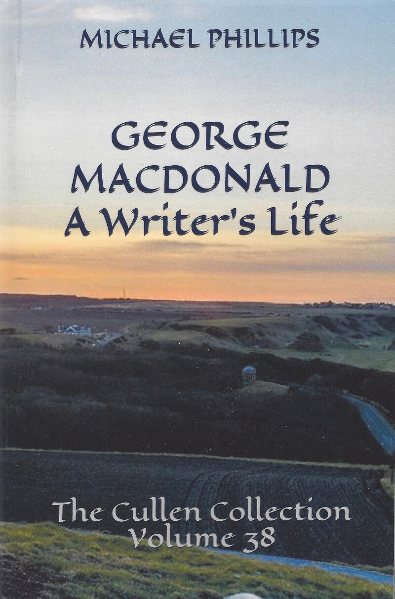 George MacDonald a Writer's Life by Michael Phillips