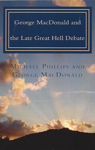 George MacDonald and the Late Great Hell Debate