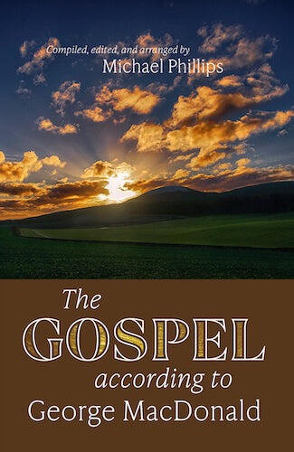 The Gospel According to George MacDonald