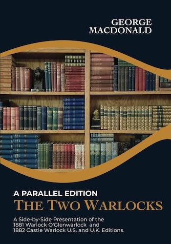 The Two Warlocks Parallel Edition by George MacDonald