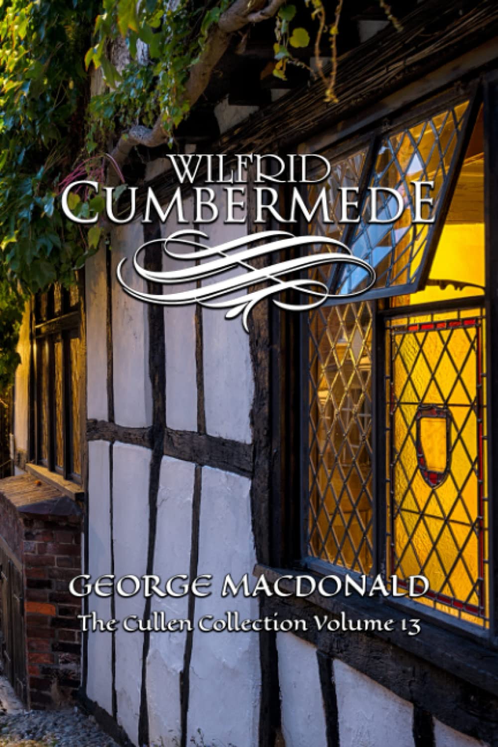 Wilfrid Cumbermede - George MacDonald - Cullen Collection