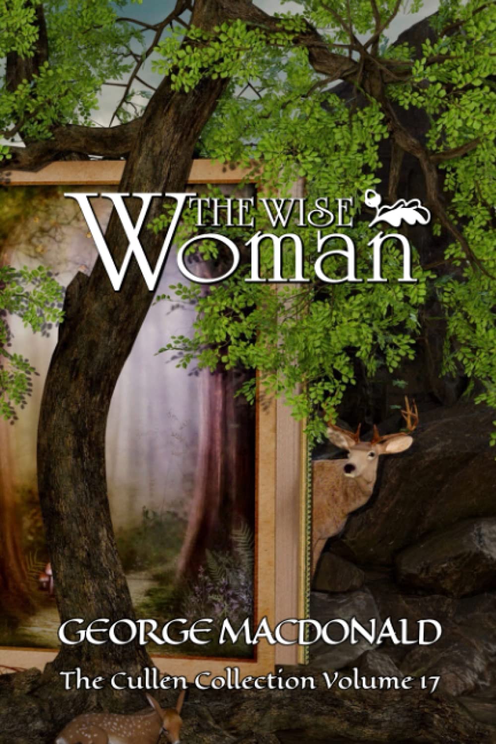 The Wise Woman - George MacDonald - Cullen Collection