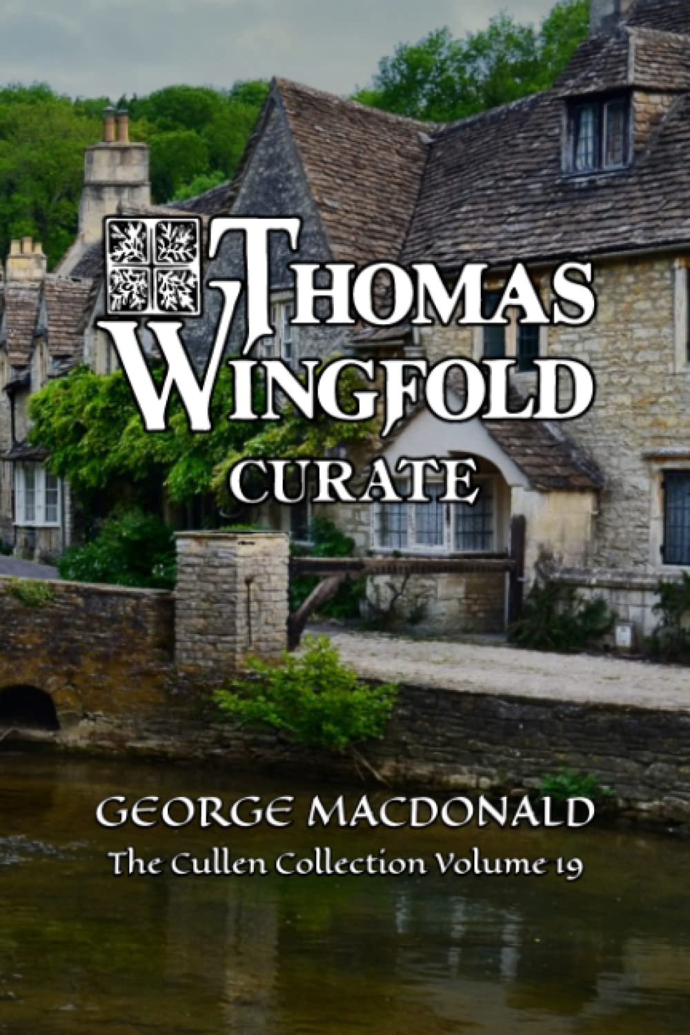 Thomas Wingfold, Curate - George MacDonald - Cullen Collection