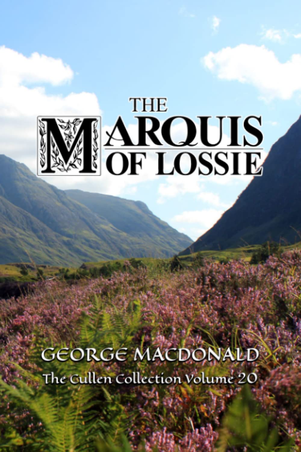 The Marquis of Lossie - George MacDonald - Cullen Collection