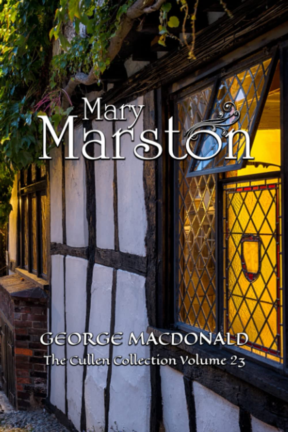 Mary Marston - George MacDonald - Cullen Collection