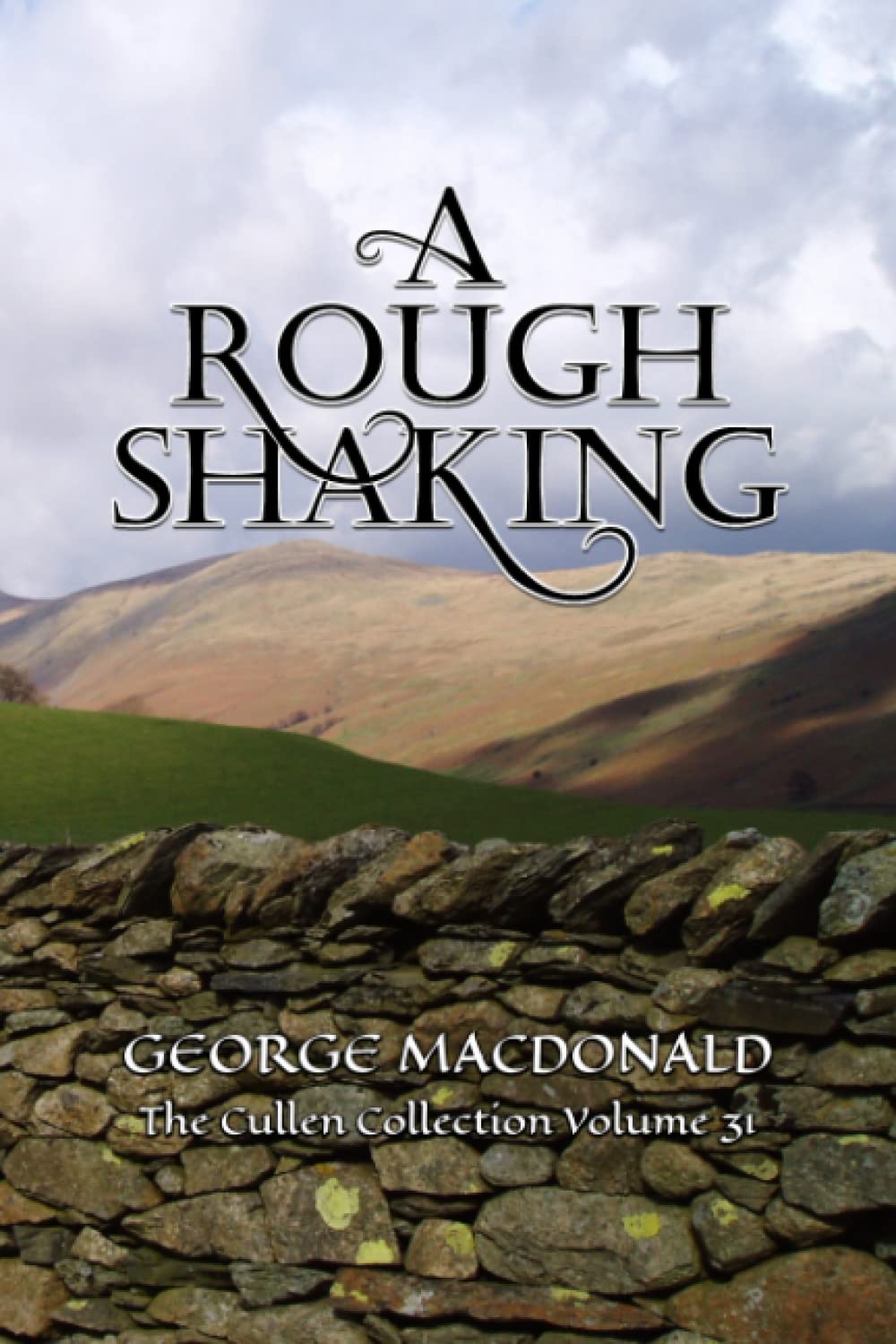 A Rough Shaking - George MacDonald - Cullen Collection