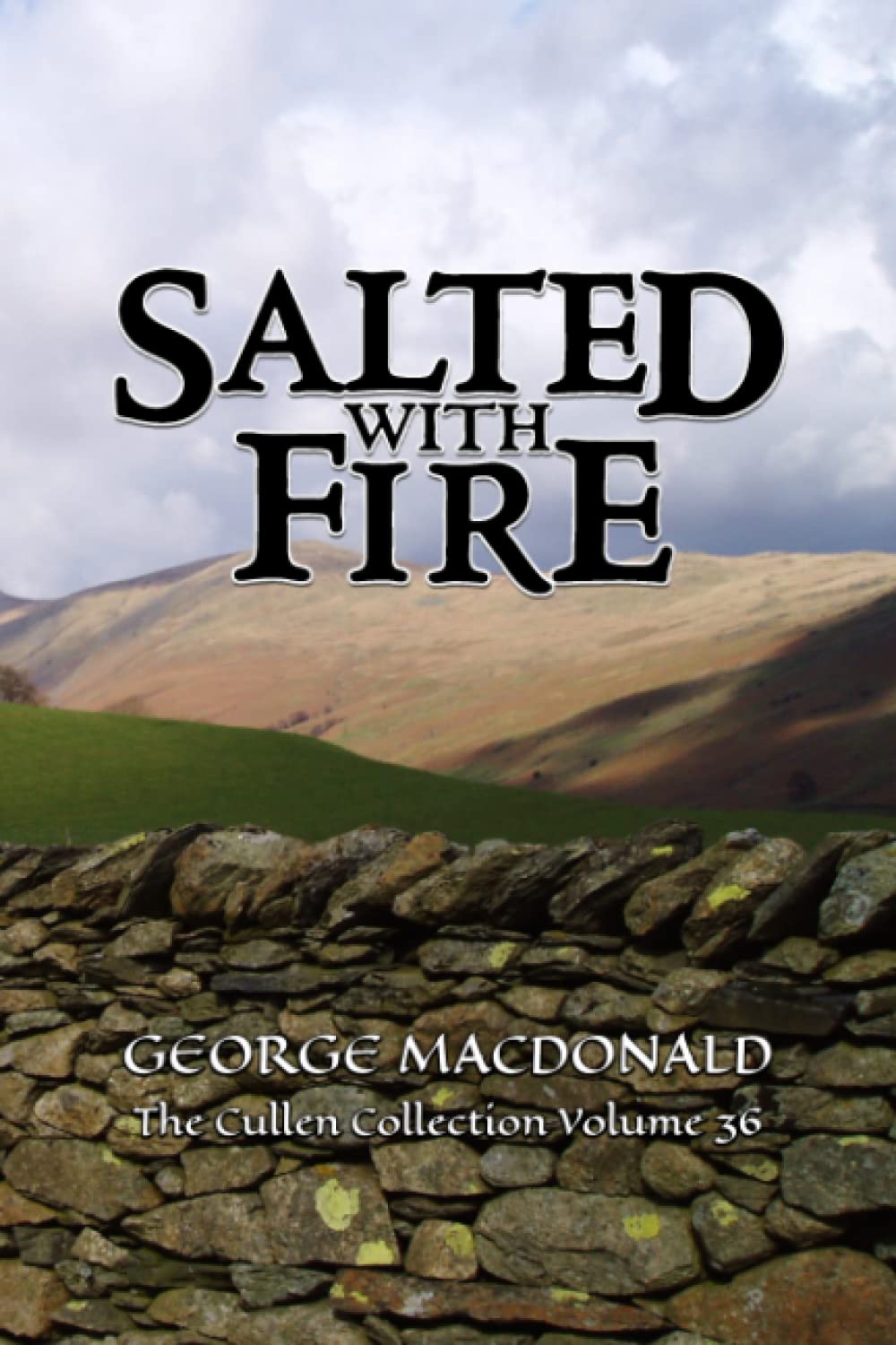 Salted with Fire - George MacDonald - Cullen Collection