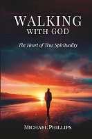 Walking with God by Michael Phillips