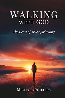 Walking with God by Michael Phillips